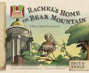 Rachel's Home on Bear Mountain: A Story About Connecticut