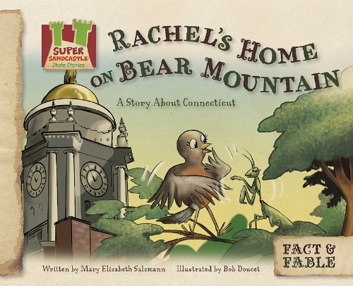 Rachel's Home on Bear Mountain: A Story About Connecticut by Mary Elizabeth Salzmann