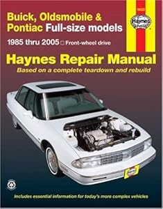 Buick, Oldsmobile &amp; Pontiac Full-size models 1985 thru 2005: Front-wheel drive