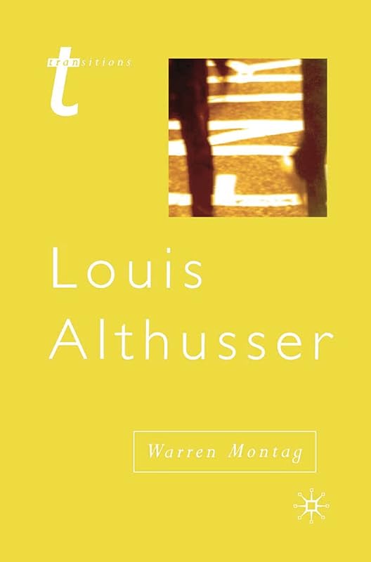 Louis Althusser (Transitions) by Warren Montag