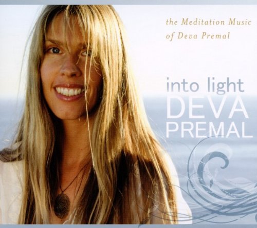 Into Light: The Meditation Music of Deva Premal