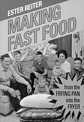 Making Fast Food: From the Frying Pan into the Fryer