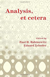 Analysis, Et Cetera: Research Papers Published in Honor of Jurgen Moser's 60th Birthday by Paul H. Rabinowitz