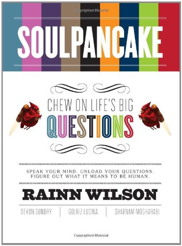 SoulPancake: Chew on Life's Big Questions by Rainn Wilson