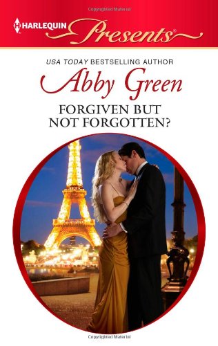 Forgiven but not Forgotten? by Abby Green