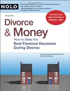 Divorce & Money: How to Make the Best Financial Decisions During Divorce