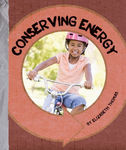 Conserving Energy by Elizabeth Thomas