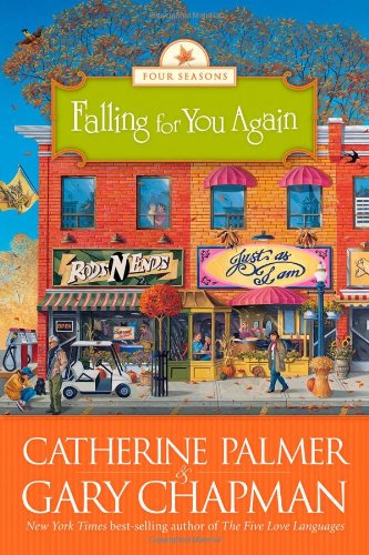 Falling for You Again (The Four Seasons of a Marriage Series #3) by Catherine Palmer