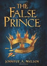 The False Prince: Book 1 of the Ascendance Trilogy