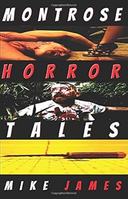 Montrose Horror Tales