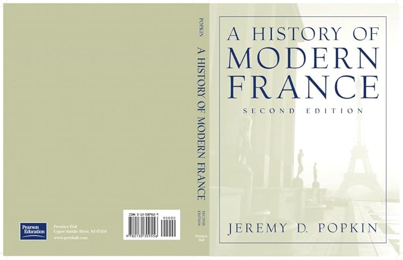 A History of Modern France (2nd Edition) by Jeremy D. Popkin