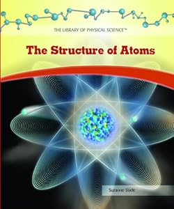 The Structure of Atoms (The Library of Physical Science)