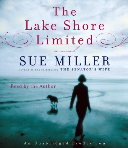 The Lake Shore Limited by Sue Miller