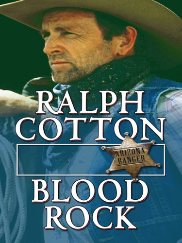 Blood Rock by Ralph Cotton