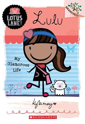Lotus Lane #3: Lulu: My Glamorous Life