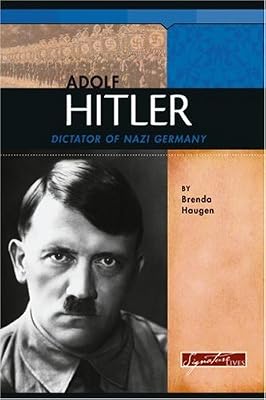 Adolf Hitler: Dictator of Nazi Germany (Signature Lives)