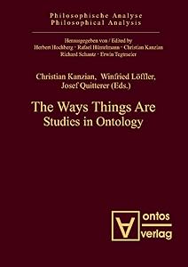 The Way Things Are: Studies in Ontology (Philosophische Analyse / Philosophical Analysis)