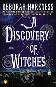 A Discovery of Witches: A Novel