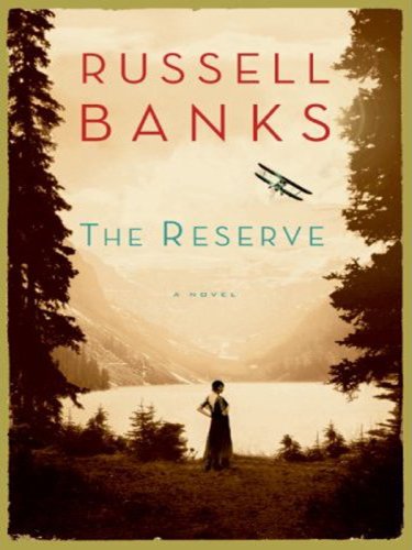 The Reserve LP by Russell Banks