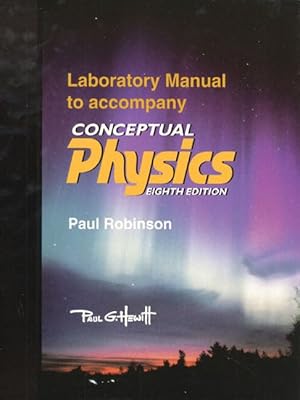 Conceptual Physics Laboratory Manual (8th Edition)