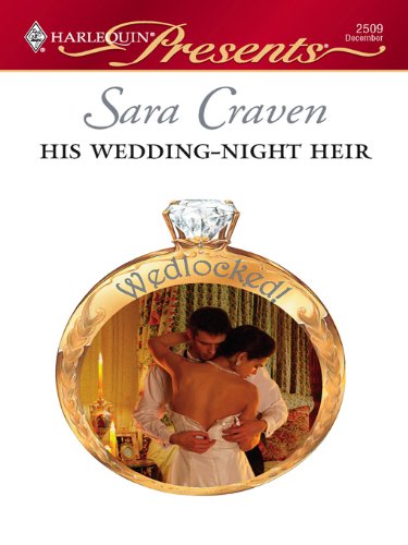 His Wedding-Night Heir (Harlequin Presents) by Sara Craven