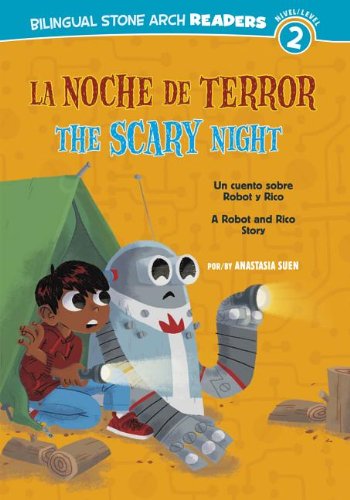 La/ Noche de Terror/Scary Night: Un cuento sobre Robot y Rico/A Robot and Rico Story by Anastasia Suen  ,