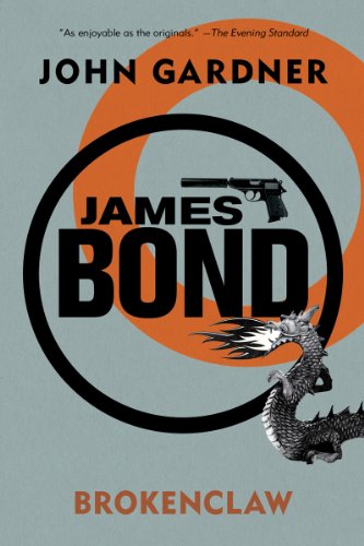 James Bond: Brokenclaw: A 007 Novel (James Bond: 007) by John Gardner