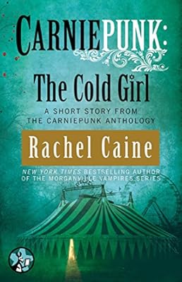 Carniepunk: The Cold Girl