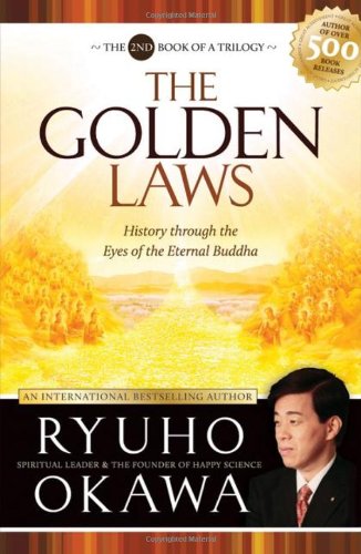 Golden Laws: History Through the Eyes of the Eternal Buddha by Ryuho Okawa