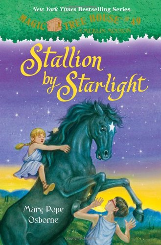 Magic Tree House #49: Stallion by Starlight by Mary Pope Osborne