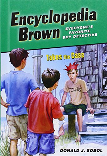 Encyclopedia Brown Takes the Case by Donald J. Sobol