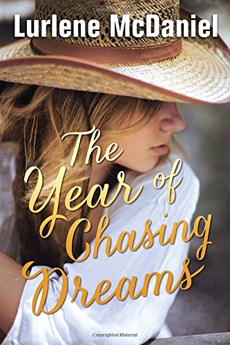 The Year of Chasing Dreams by Lurlene McDaniel