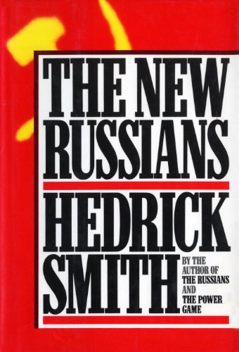 The New Russians by Hedrick Smith