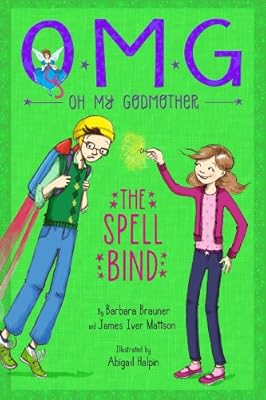 Oh My Godmother The Spell Bind