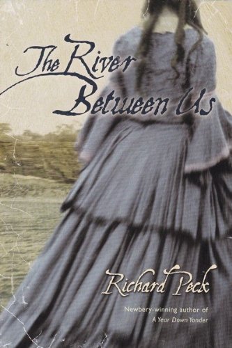 River Between Us by Richard Peck