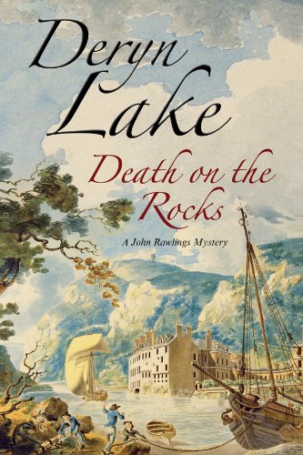 Death on the Rocks - A John Rawlings Eighteenth Century British Mystery by Deryn Lake