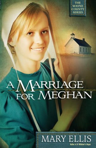 A Marriage for Meghan by Mary Ellis