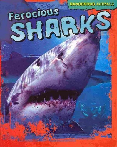 Ferocious Sharks by Tom Jackson