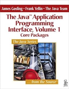 Core Packages (The Java(TM) Application Programming Interface, Volume 1) by James Gosling