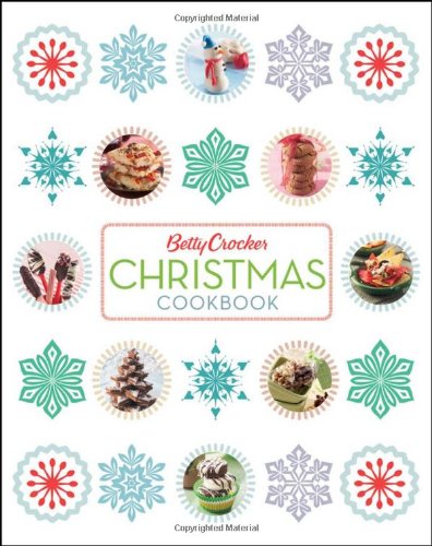 Betty Crocker Christmas Cookbook 2e by Betty Crocker