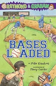 Raymond and Graham: Bases Loaded