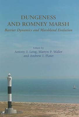 Dungeness and Romney Marsh: Barrier Dynamics and Marshland Evolution