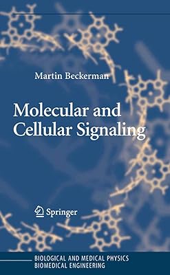 Molecular and Cellular Signaling (Biological and Medical Physics, Biomedical Engineering)