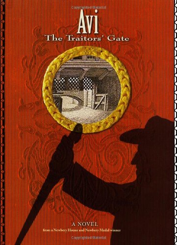 The Traitors' Gate (Richard Jackson Books (Atheneum Hardcover)) by Avi