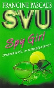 Spy Girl (Sweet Valley University) by Laurie John