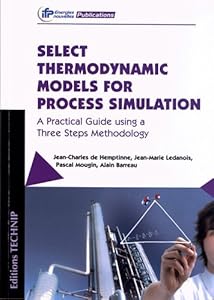 Select Thermodynamic Models for Process Simulation by Jean-Charles de Hemptinne