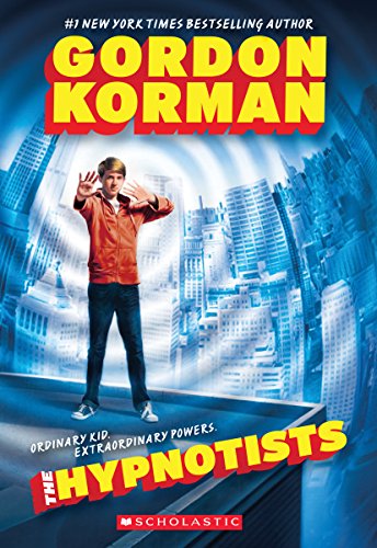 The Hypnotists by Gordon Korman