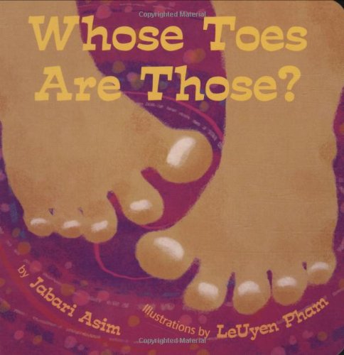 Whose Toes are Those? by Jabari Asim