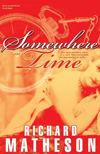 Somewhere in Time by Richard Matheson