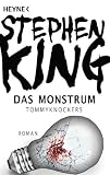 Das Monstrum - Tommyknockers: Roman - Stephen King